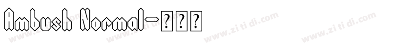 Ambush Normal字体转换
